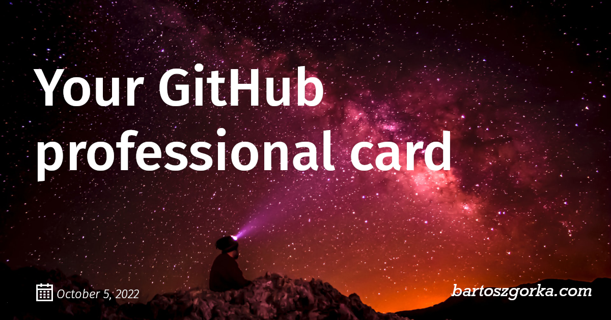 Your GitHub Professional Card Bartosz G rka